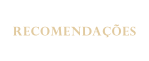 RECOMENDAÇÕES