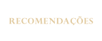RECOMENDAÇÕES